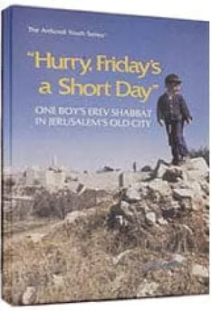 Hurry, friday's a short day  (hard cover)